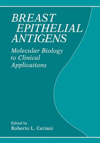 Könyv Breast Epithelial Antigens R. L. Ceriani