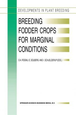 Книга Breeding Fodder Crops for Marginal Conditions O. A. Rognli