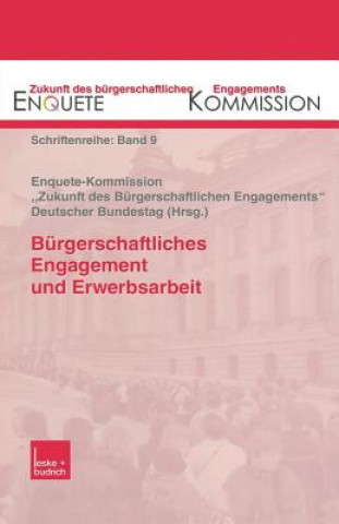 Książka Burgerschaftliches Engagement Und Erwerbsarbeit Enquete-Kommission