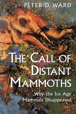 Książka Call of Distant Mammoths Peter Douglas Ward