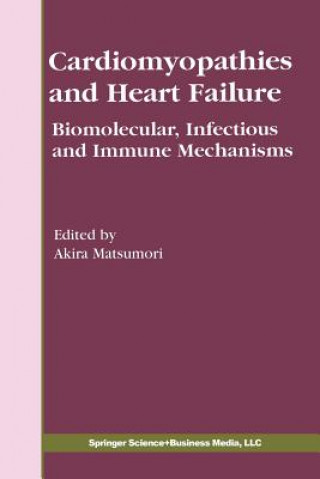 Könyv Cardiomyopathies and Heart Failure Akira Matsumori