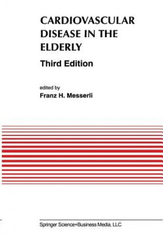 Книга Cardiovascular Disease in the Elderly Franz H. Messerli