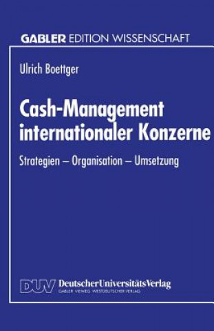 Libro Cash-Management Internationaler Konzerne Ulrich Boettger