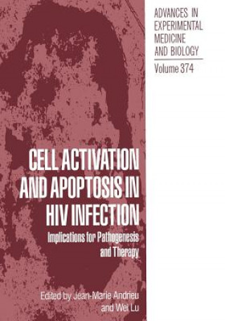 Könyv Cell Activation and Apoptosis in HIV Infection Jean-Marie Andrieu