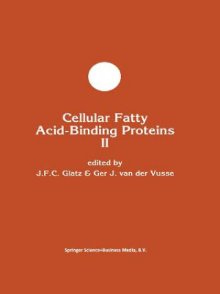 Kniha Cellular Fatty Acid-binding Proteins Jan F. C. Glatz