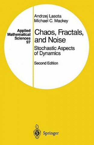 Książka Chaos, Fractals, and Noise Mackey