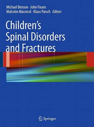 Книга Children's Spinal Disorders and Fractures Michael K. D. Benson