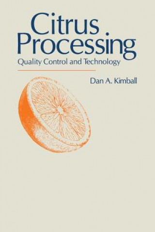 Könyv Citrus Processing Dan A. Kimball