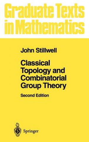 Książka Classical Topology and Combinatorial Group Theory John Stillwell