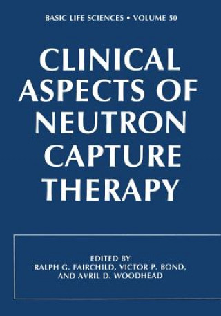 Książka Clinical Aspects of Neutron Capture Therapy R. Fairchild