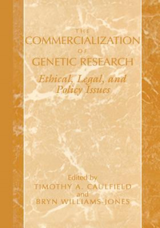 Kniha Commercialization of Genetic Research Timothy A. Caulfield