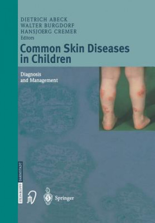 Kniha Common Skin Diseases in Children Dietrich Abeck