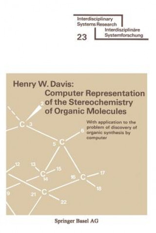 Könyv Computer Representation of the Stereochemistry of Organic Molecules A. Davis