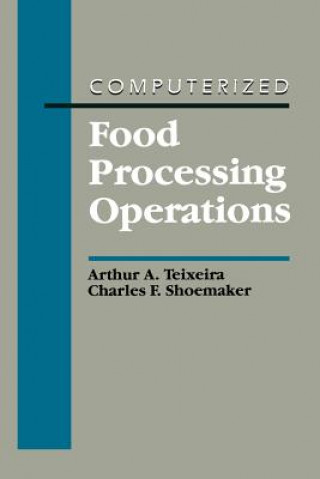 Carte Computerized Food Processing Operations Charles F. Shoemaker