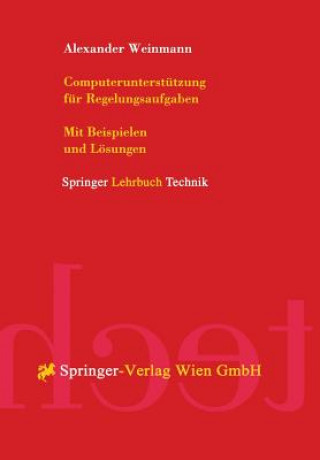 Kniha Computerunterstützung für Regelungsaufgaben Alexander Weinmann