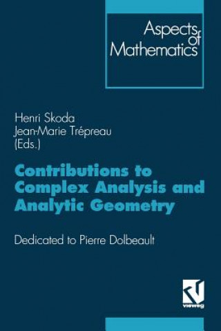 Könyv Contributions to Complex Analysis and Analytic Geometry Henri Skoda