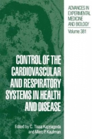 Kniha Control of the Cardiovascular and Respiratory Systems in Health and Disease C. Tissa Kappagoda