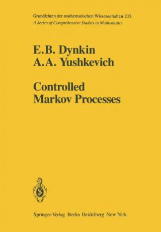 Kniha Controlled Markov Processes A. .A. Yushkevich