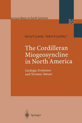 Kniha Cordilleran Miogeosyncline in North America Vadim B. Lyatsky