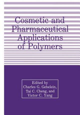 Könyv Cosmetic and Pharmaceutical Applications of Polymers T. Cheng