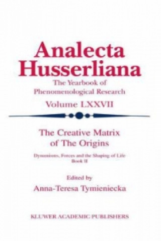 Kniha Creative Matrix of the Origins Anna-Teresa Tymieniecka
