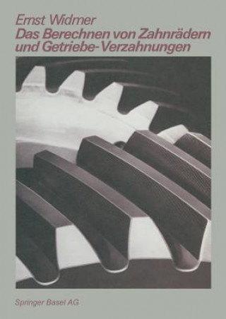 Книга Berechnen Von Zahnradern Und Getriebe-Verzahnungen E. Widmer