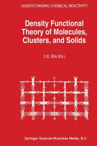 Carte Density Functional Theory of Molecules, Clusters, and Solids D. E. Ellis