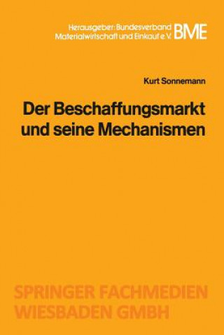 Kniha Beschaffungsmarkt Und Seine Mechanismen Kurt Sonnemann