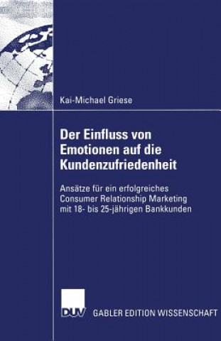 Книга Der Einfluss Von Emotionen Auf Die Kundenzufriedenheit Kai-Michael Griese