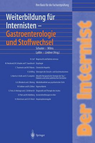 Carte Internist: Weiterbildung Fur Internisten Gastroenterologie Und Stoffwechsel HANS-PETER SCHUSTER