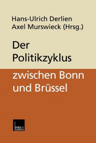 Könyv Der Politikzyklus Zwischen Bonn Und Br ssel Hans-Ulrich Derlien