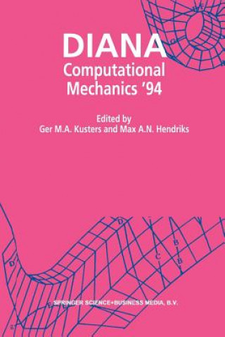 Книга DIANA Computational Mechanics '94 Max A. N. Hendriks