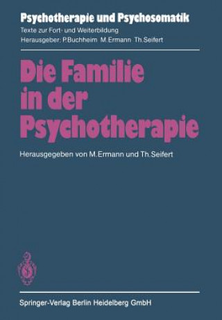 Könyv Die Familie in Der Psychotherapie M. Ermann