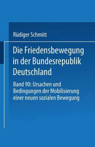 Книга Friedensbewegung in Der Bundesrepublik Deutschland Rudiger Schmitt