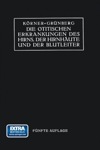 Könyv Otitischen Erkrankungen Des Hirns, Der Hirnhaute Und Der Blutleiter Karl Grunberg