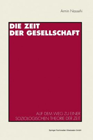 Livre Zeit Der Gesellschaft Armin Nassehi