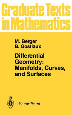 Book Differential Geometry: Manifolds, Curves, and Surfaces Bernard Gostiaux