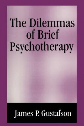 Livre Dilemmas of Brief Psychotherapy J. Perry Gustafson