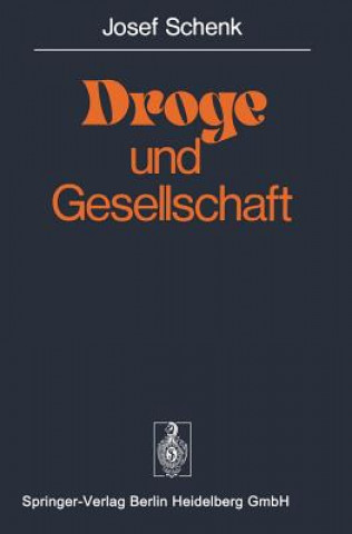 Книга Droge Und Gesellschaft J Schenk