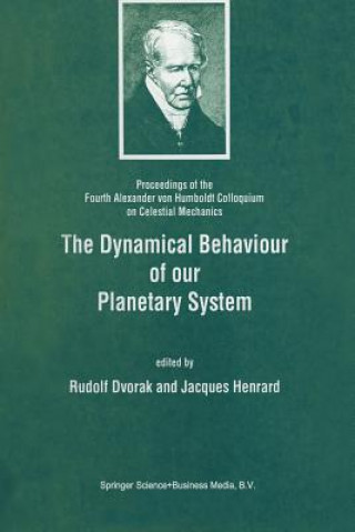 Book Dynamical Behaviour of our Planetary System Rudolf Dvorak