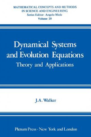Carte Dynamical Systems and Evolution Equations John A. Walker