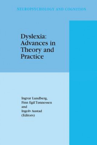 Kniha Dyslexia: Advances in Theory and Practice Ingolv Austad