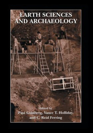 Kniha Earth Sciences and Archaeology C. Reid Ferring