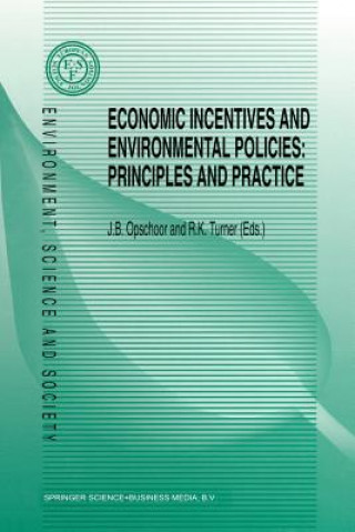 Книга Economic Incentives and Environmental Policies J. B. Opschoor