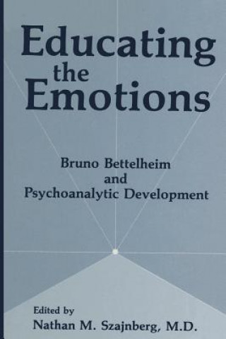 Livre Educating the Emotions Nathan M. Szajnberg