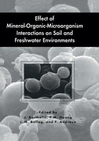 Buch Effect of Mineral-Organic-Microorganism Interactions on Soil and Freshwater Environments Francis Andreux