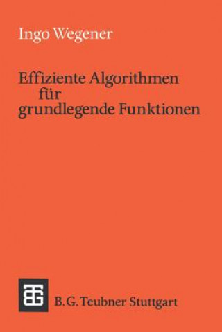 Книга Effiziente Algorithmen Fur Grundlegende Funktionen Wegener