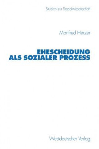 Könyv Ehescheidung ALS Sozialer Prozess Manfred Herzer