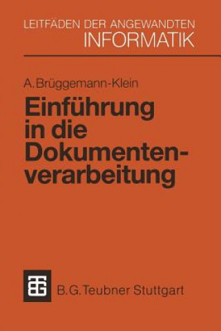 Książka Einfuhrung in Die Dokumentenverarbeitung Anne Bruggemann-Klein