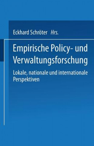 Könyv Empirische Policy- Und Verwaltungsforschung Eckhard Schröter